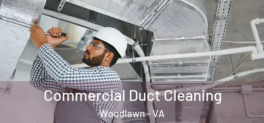  Commercial Duct Cleaning Woodlawn - VA