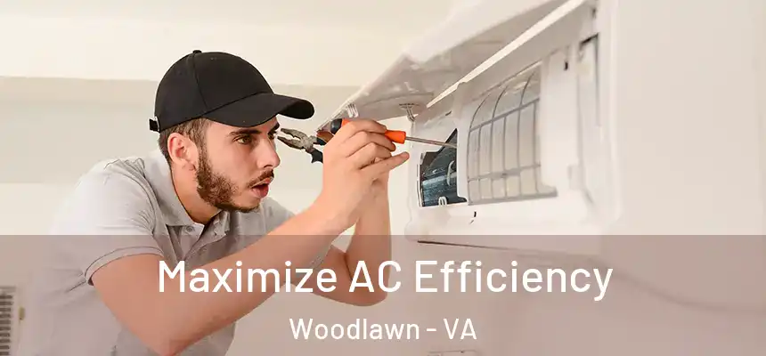 Maximize AC Efficiency Woodlawn - VA